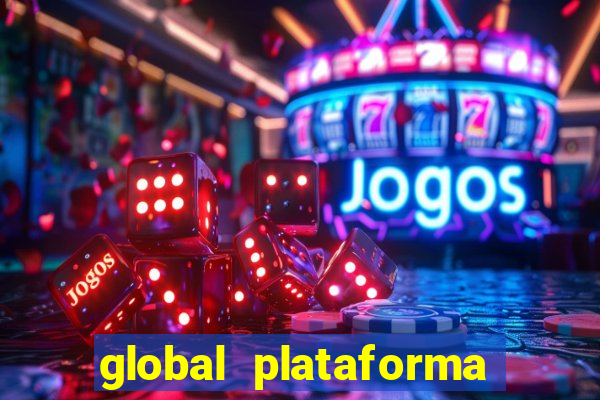 global plataforma de jogos